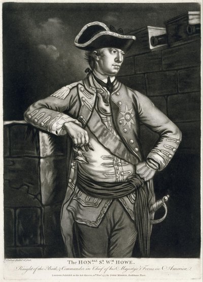 The Honorable Sir William Howe, Knight of the Bath, and Commander in Chief of His Majesty